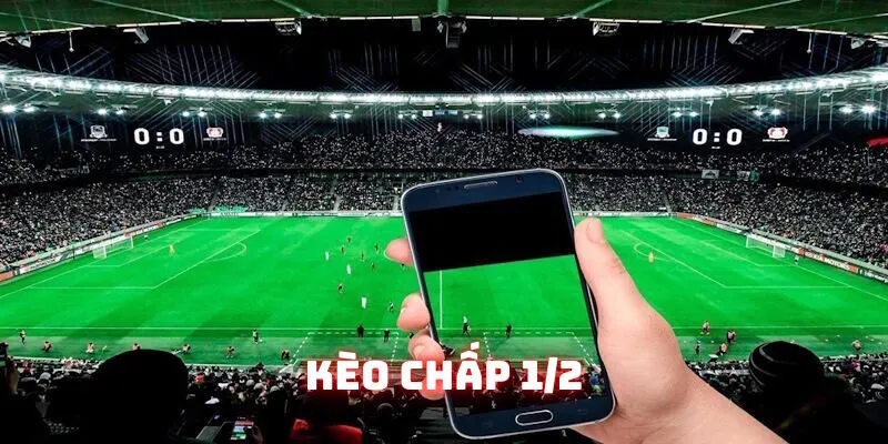 kèo chấp 1/2