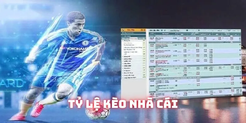 Tỷ lệ kèo nhà cái